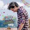 About Mere bhai ka birthday (feat. Tushar Sharma) Song